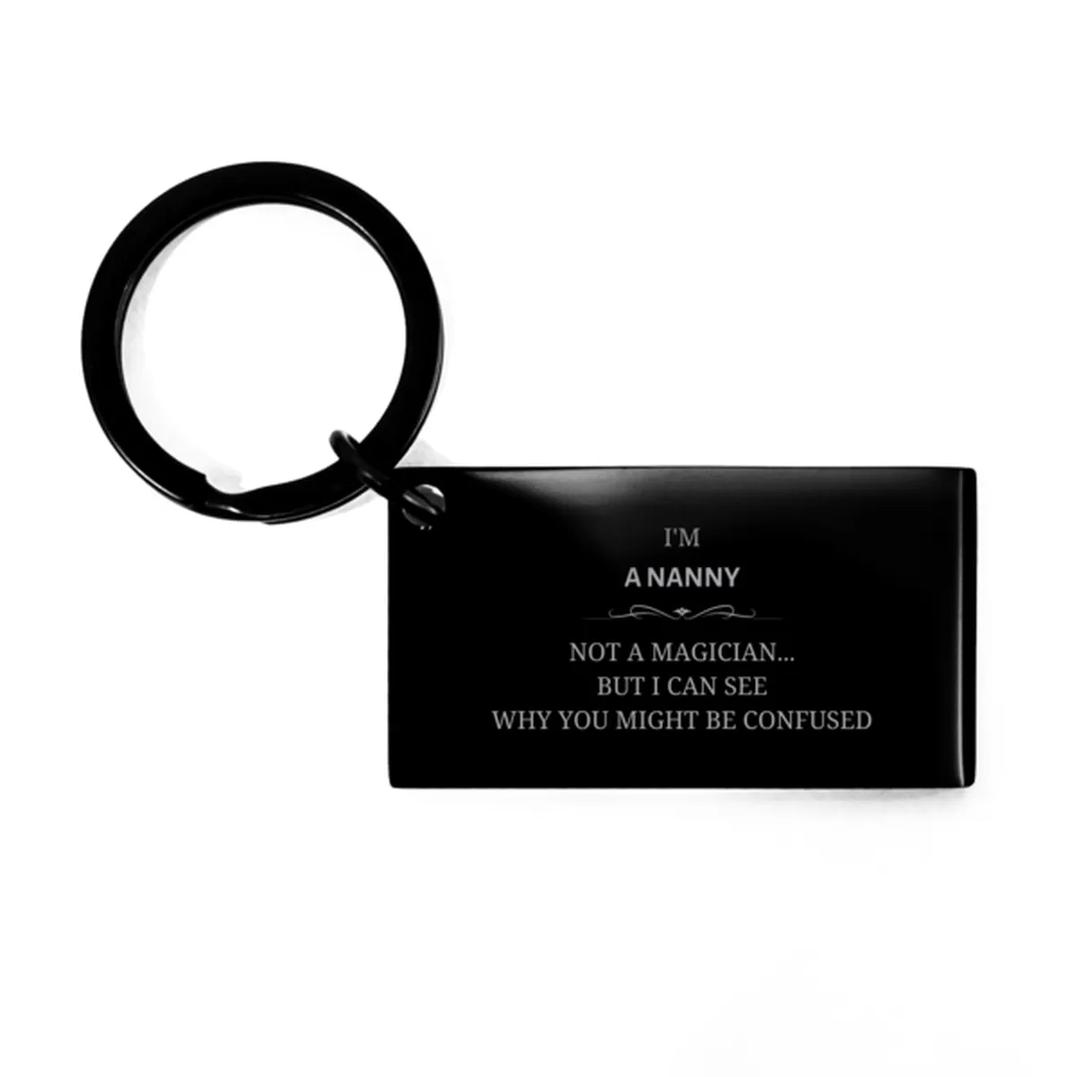 Badass Nanny Gifts, I'm Parole Officer not a magician, Sarcastic Keychain for Nanny Birthday Christmas for  Men, Women, Friends, Coworkers