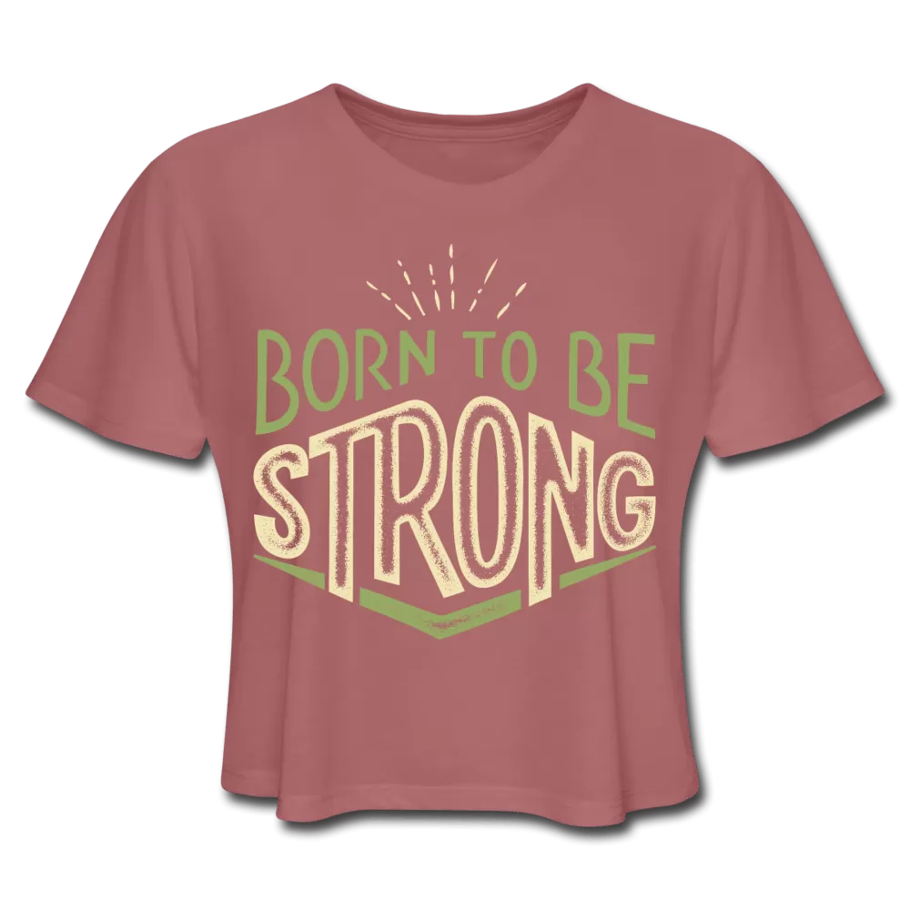 Born Strong Cropped Tee