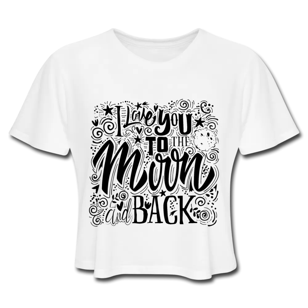 I Love You To The Moon And Back Crop Top